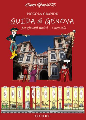 Piccola grande guida di Genova per giovani turisti... e non solo - Enzo Marciante - Libro COEDIT 2019 | Libraccio.it