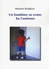 Un bambino su cento ha l'autismo