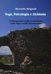 Yoga, psicologia e alchimia. L'immaginario della meditazione nello yoga e nella psicoterapia