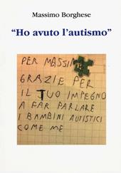 «Ho avuto l'autismo»