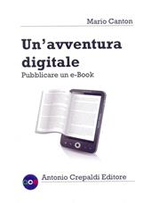Un'avventura digitale. Pubblicare un e-book