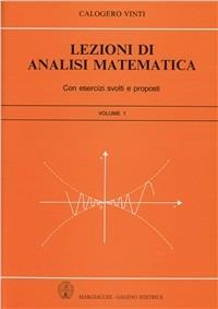 Lezioni di analisi matematica. Vol. 1 - Calogero Vinti - Libro Margiacchi-Galeno 2010 | Libraccio.it
