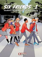 Six friends. Student's book, workbook. Con e-book. Vol. 1