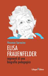Elisa Frauenfelder. Segmenti di una biografia pedagogica