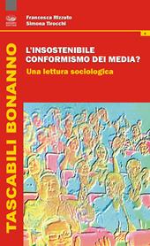 L' insostenibile conformismo dei media? Una lettura sociologica