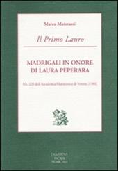 Il Primo Lauro. Madrigali in onore di Laura Peperara. Ms. 220 dell'Accademia Filarmonica di Verona (1580)