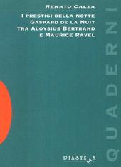 I prestigi della notte. Gaspard de la Nuit tra Aloysius Bertrand e Maurice Ravel