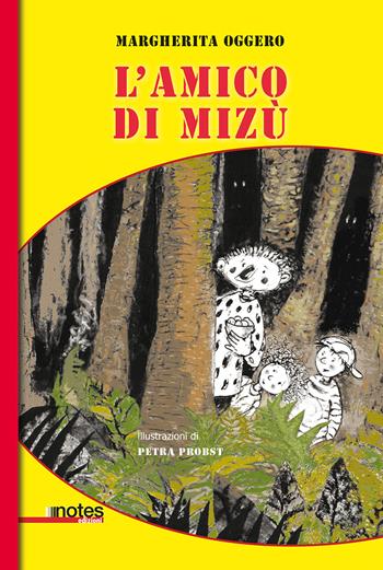 L'amico di Mizú. Nuova ediz. - Margherita Oggero - Libro Notes Edizioni 2019, Nuvole gialle | Libraccio.it