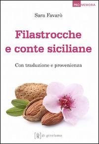 Filastrocche e conte siciliane. Con traduzione e provenienza - Sara Favarò - Libro Di Girolamo 2015, Promemoria | Libraccio.it