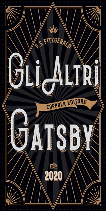 Gli altri Gatsby - Francis Scott Fitzgerald - Libro Coppola Editore 2020, I fiammiferi | Libraccio.it