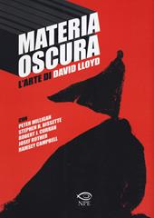 Materia oscura. L'arte di David Lloyd