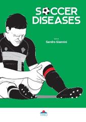 Soccer Diseases. Ediz. illustrata