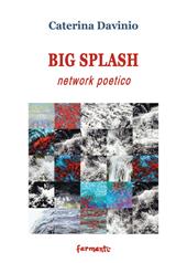 Big spalsh network poetico. Ediz. italiana e inglese