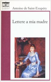 Lettere a mia madre