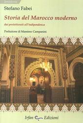 Storia del Marocco moderno. Dai protettorati all'indipendenza