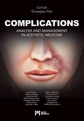 Complications. Analysis and management in aesthetic medicine. Ediz. illustrata