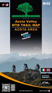 Aosta Valley. Aosta area. MTB trail map. Ediz. italiana e inglese