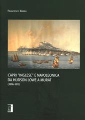 Capri «inglese» e napoleonica da Hudson Lowe a Murat (1806-1815)