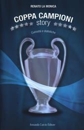Coppa Campioni story. Curiosità e statistiche