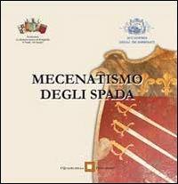 Mecenatismo degli Spada  - Libro Carta Bianca (Faenza) 2012 | Libraccio.it