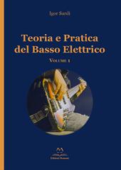 Teoria e pratica del basso elettrico. Vol. 1