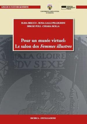 Pour un musée virtuel. Le salon des Femmes Illustres  - Libro Genova University Press 2013, Ricerca e divulgazione | Libraccio.it