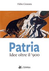 Patria. Idee oltre il '900