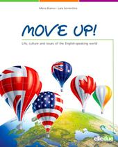 Move up! Life, culture and issues of the english-speaking world.