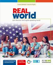 Real world. Let's discover the english-speaking world. Con espansione online