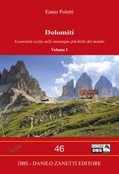 Dolomiti. Vol. 1: Escursioni scelte nelle montagne più belle del mondo.