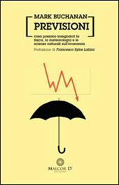 Previsioni. Cosa possono insegnarci la fisica, la metereologia e le scienze naturali sull'economia