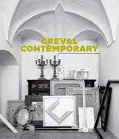 Creval contemporary. Opere scelte dalla collezione Credito Valtellinese (1900-2015)