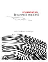 Menotrentuno 2016. Terramadre homeland. Giovane fotografia europea in Sardegna. Ediz. italiana e inglese