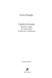 Tempo d'esami. Qualche consiglio per andare a fare la maturità e l'abilitazione