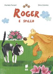 Roger e spillo. Ediz. illustrata