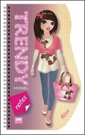 Trendy model notes. Alice. Con gadget