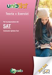 Teoria più esercizi. Per la preparazione del SAT (Scholastic Aptitude Test). Con Contenuto digitale (fornito elettronicamente)