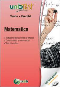 UnidTest 14. Manuale di teoria-Esercizi di matematica. Con software di simulazione - Diego N. Pelliccia, Gianluca M. Di Muro - Libro UnidTest 2015, Test universitari | Libraccio.it