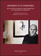 «Diverso è lo scrivere». Scrittura poetica dell'impegno in Vincenzo Consolo