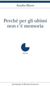 Perché per gli ultimi non c'è memoria