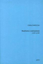 Carlo Moccia. Realismo e astrazione e altri scritti