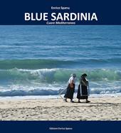 Blue Sardinia. Cuore mediterraneo