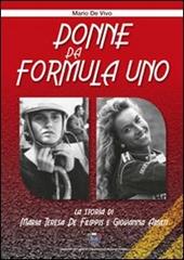 Donne da Formula Uno. Ediz. illustrata