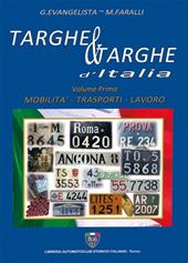Targhe & targhe d'Italia. Vol. 1: Mobilità, trasporti, lavoro