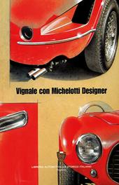 Vignale con Michelotti designer