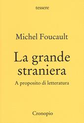 La grande straniera. A proposito di letteratura