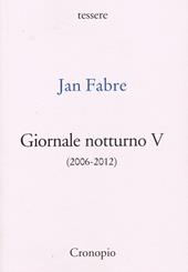 Giornale notturno (2006-2012). Vol. 5