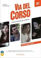 Via del Corso A1. Libro dello studente ed esercizi. Con 2 CD-Audio. Con DVD video