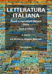 Letteratura italiana. Poeti e narratori italiani 2015, testi e critica