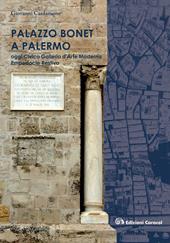 Palazzo Bonet a Palermo. Oggi Civica Galleria d’Arte Moderna Empedocle Restivo